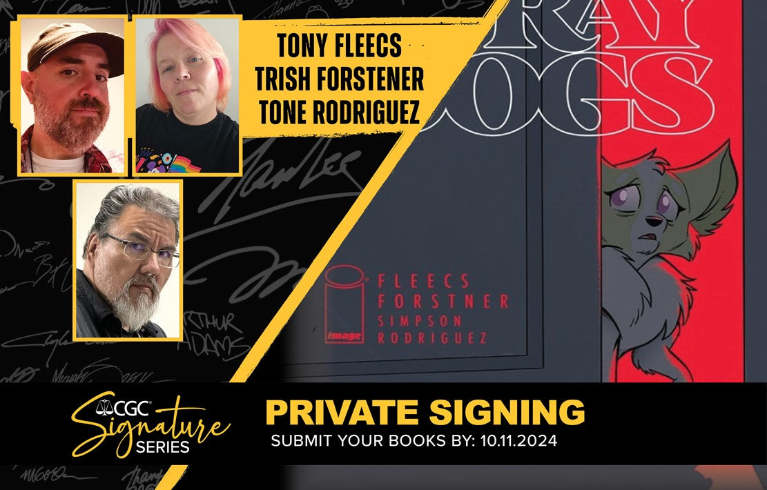 CGC Signature Series with Tony Fleecs, Trish Forstner and Tone Rodriguez